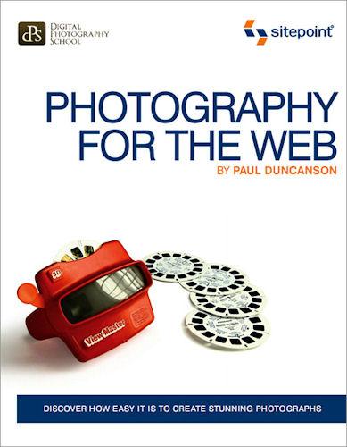 Photography for the Web, by Paul Duncanson. Image provided by O'Reilly Media Inc. Click for a bigger picture!