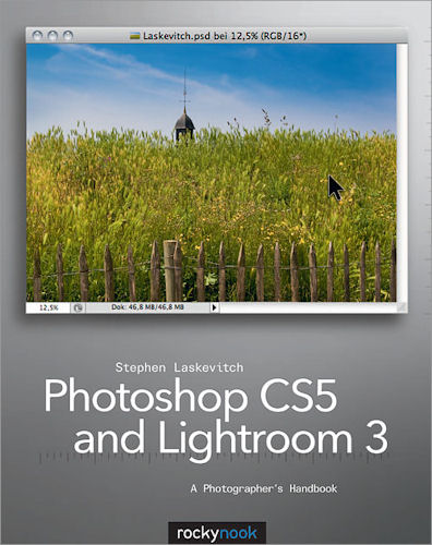 Photoshop CS5 and Lightroom 3: A Photographer's Handbook, by Stephen Laskevitch. Image provided by O'Reilly Media Inc. Click for a bigger picture!