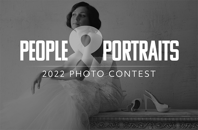 2022 People & Portraits Photo Contest open for entries! Send us your best portraits for a chance to win great prizes!